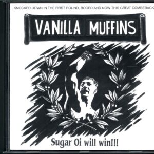 Vanilla Muffins-Sugar Oi Will Win!!!-CD