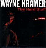 Wayne Kramer-The Hard Stuff-LP Vinyl