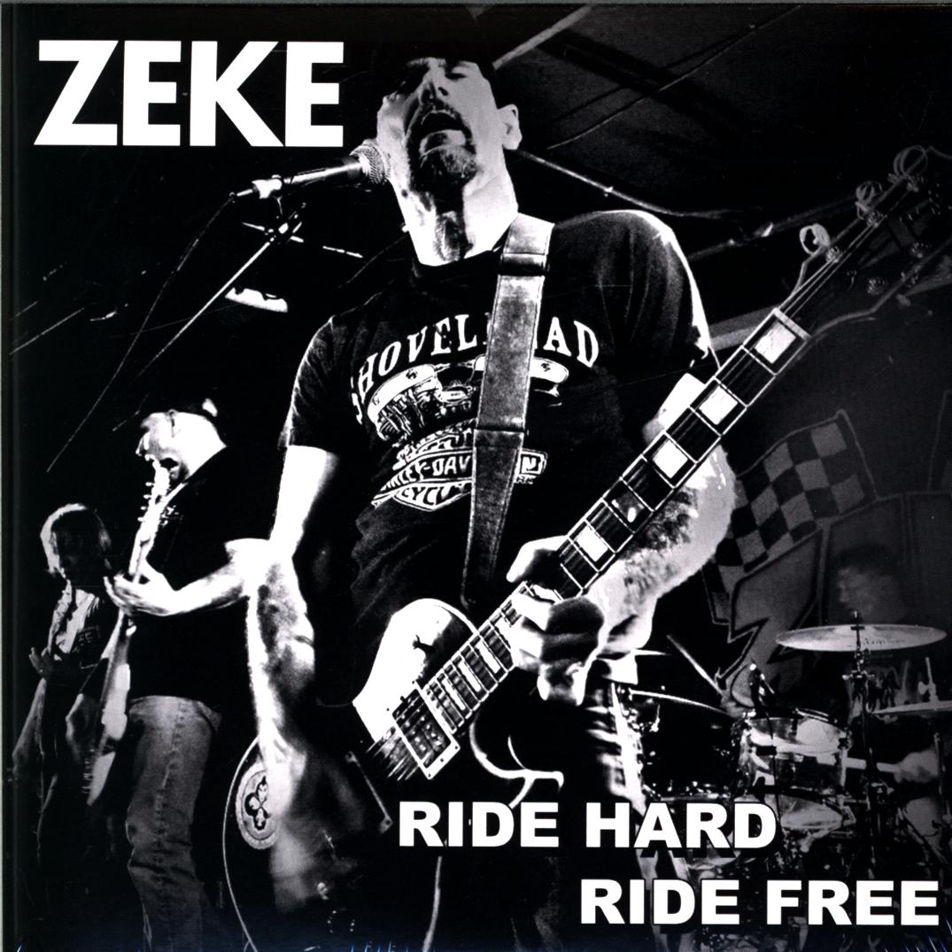 Zeke-Ride Hard Ride Free-7 Vinyl