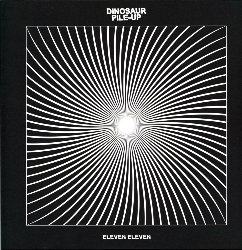 Dinosaur Pile-Up-Eleven Eleven-LP Vinyl