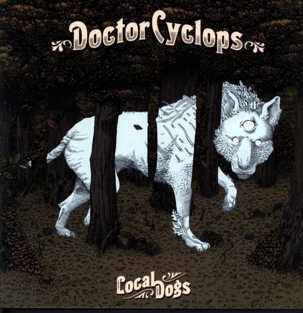 Doctor Cyclops-Local Dogs-signed LP Vinyl