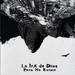 La Ira De Dios-Peru No Existe-LP Vinyl