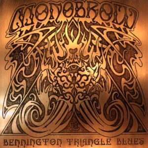 Monobrow-Bennington Triangle Blues-LP Vinyl