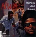 N.W.A.-Efil4zaggin - 100 Miles And Runnin'-LP Vinyl