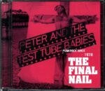 Peter And The Test Tube Babies-The Final Nail-CD