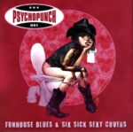 Psychopunch-Funhouse Blues And Six Sick Sexy Covers-10 Vinyl