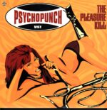 Psychopunch-The Pleasure Kill-LP Vinyl
