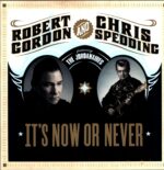 Robert Gordon And Chris Spedding Featuring The Jordanaires-It's Now Or Never-LP Vinyl