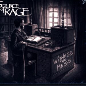 Source Of Rage-Witness The Mess-CD