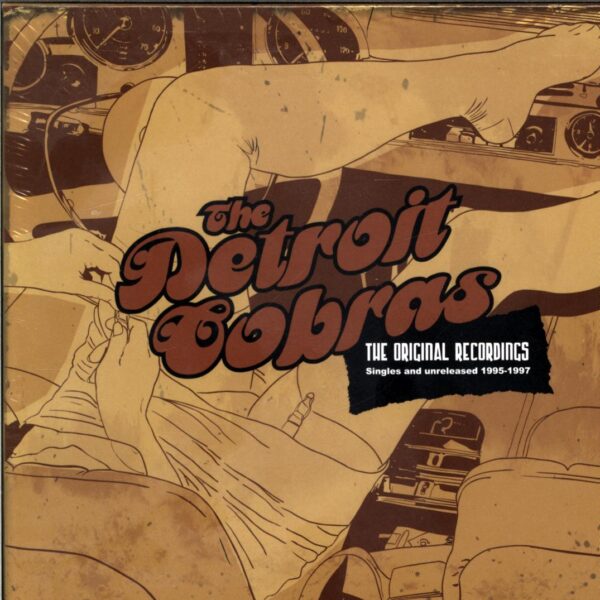 The Detroit Cobras-The Original Recordings (Singles And Unreleased 1995-1997)-7 Vinyl