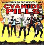 Cyanide Pills-Soundtrack To The New Cold War-LP Vinyl