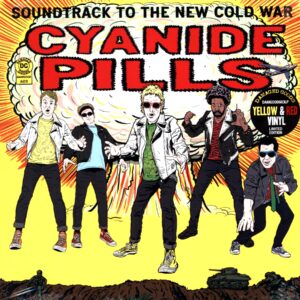 Cyanide Pills-Soundtrack To The New Cold War-LP Vinyl