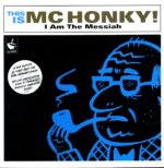 MC Honky-I Am The Messiah-LP Vinyl
