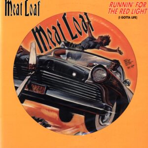 Meat Loaf-Runnin' For The Red Light (I Gotta Life)-Picture Disc 12 Vinyl