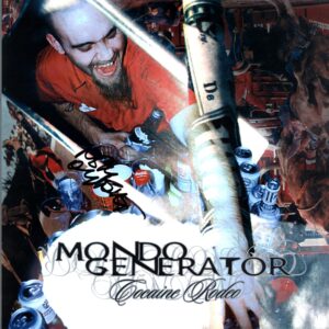 Mondo Generator-Cocaine Rodeo-signed LP Vinyl