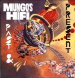Mungo's Hi-Fi-Past & Present-LP Vinyl