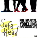 Sofa Head-Pre Marital Yodelling (1127 Walnut Ave.)-LP Vinyl