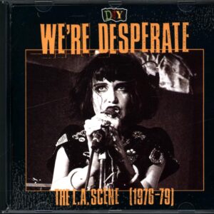 Various-DIY-We're Desperate - The L.A. Scene 1976-79-CD