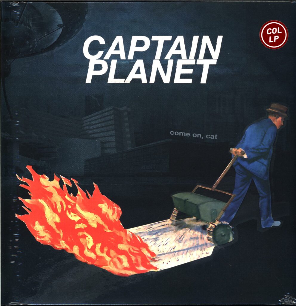 Captain Planet-Come On Cat-LP Vinyl