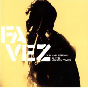 Favez-Old And Strong In The Modern Times-LP Vinyl