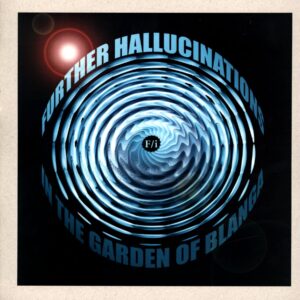 Fi-Further Hallucinations In The Garden Of Blanga-LP Vinyl