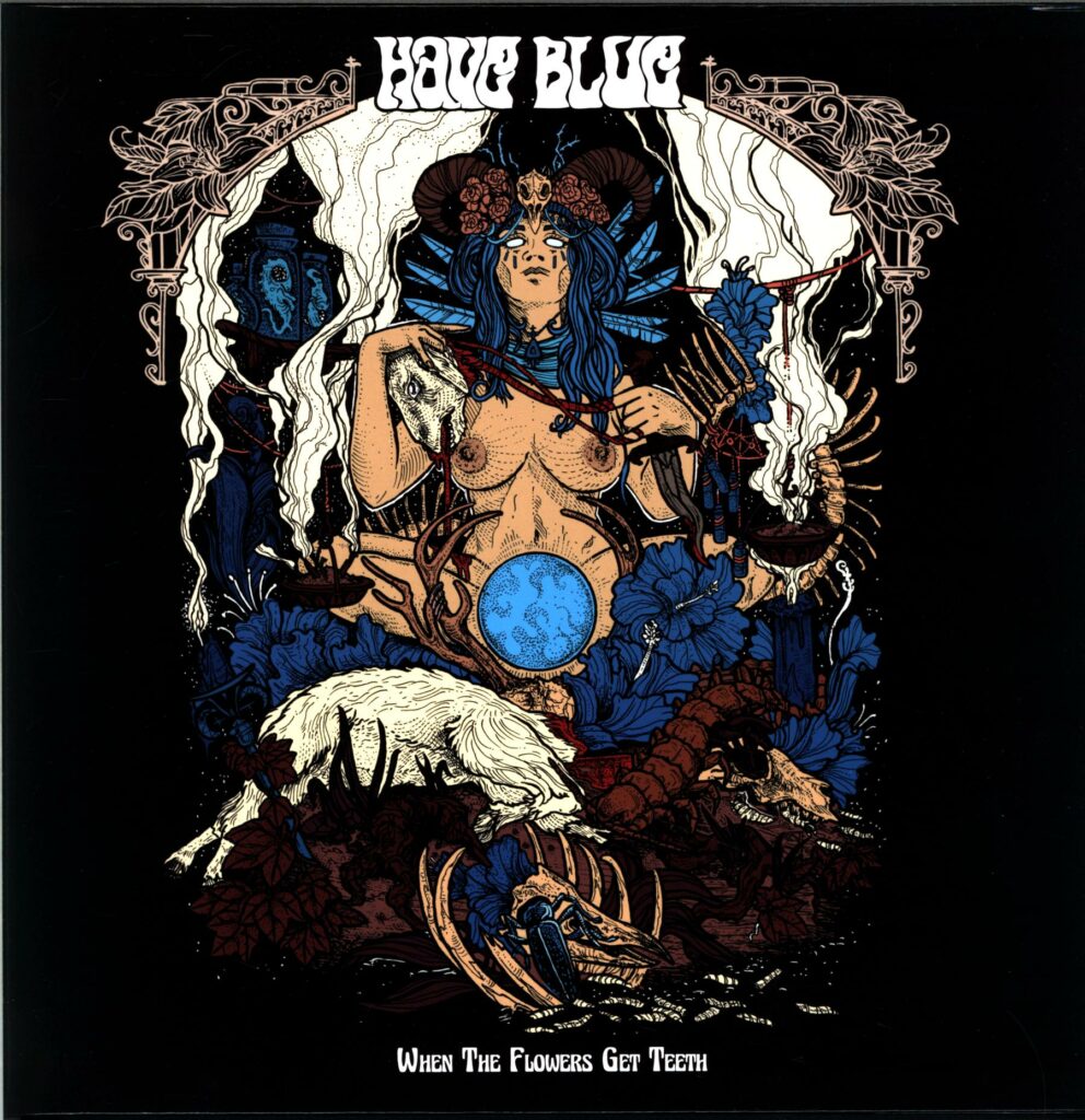 Have Blue-When The Flowers Get Teeth-LP Vinyl