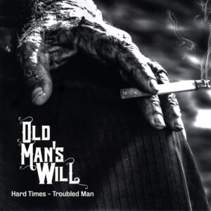 Old Man's Will-Hard Times - Troubled Man-red LP Vinyl