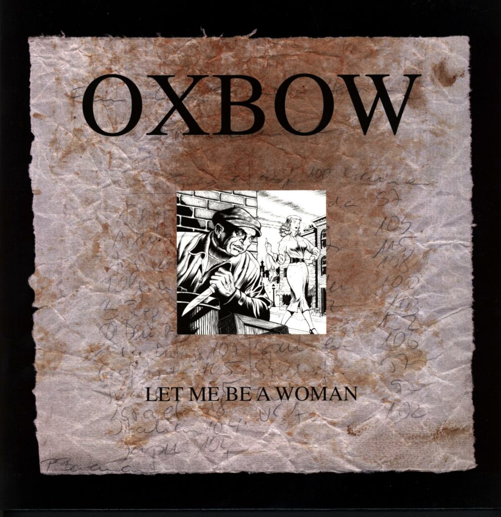 Oxbow-Let Me Be A Woman-LP Vinyl
