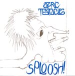 Ozric Tentacles-Sploosh!-12 Vinyl