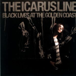 The Icarus Line-Black Lives At The Golden Coast-LP Vinyl