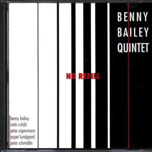 Benny Bailey Quintet-No Refill-CD