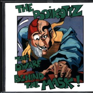 Boikottz-The Dwarf Behind The Mask!-CD