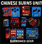 Chinese Burns Unit-Borrowed Gear-used LP Vinyl