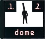 Dome-1 + 2-CD