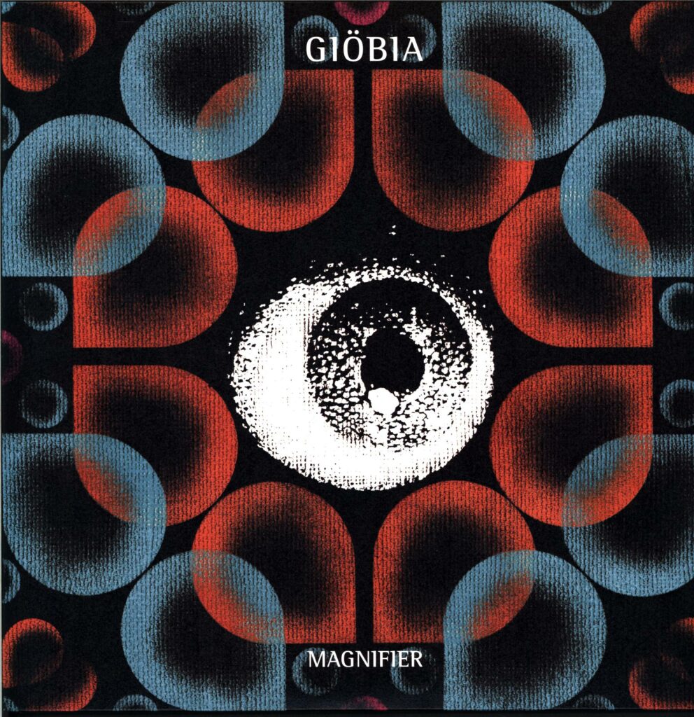 Giöbia-Magnifier-LP Vinyl