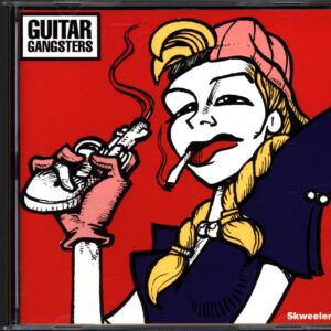 Guitar Gangsters-Skweeler!-CD