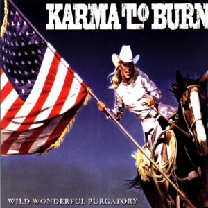 Karma To Burn-Wild Wonderful Purgatory-LP Vinyl