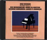 Kenny Werner-The Piano Music Of Bix Beiderbecke - Duke Ellington - George Gershwin - James P. Johnson-CD