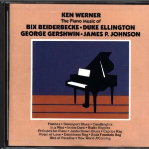 Kenny Werner-The Piano Music Of Bix Beiderbecke - Duke Ellington - George Gershwin - James P. Johnson-CD