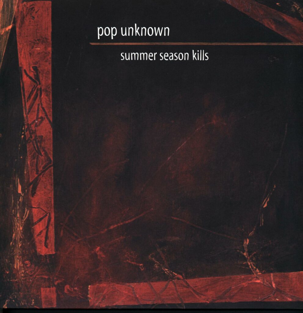 Pop Unknown-Summer Season Kills-12 Vinyl