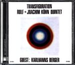 Rolf + Joachim Kühn Quintet-Transfiguration-CD