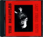 The Bristles-Last Years Youth-CD