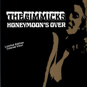 The Gimmicks-Honeymoon's Over-LP Vinyl