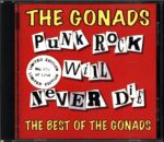 The Gonads-Punk Rock Will Never Die -- The Best Of The Gonads-CD