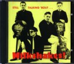 Thee Milkshakes-Still Talking 'Bout Milkshakes!-CD