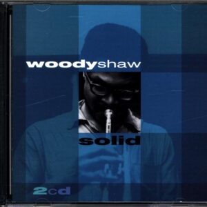 Woody Shaw-Solid (Moontrane & Imagination & Solid)-CD