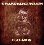 Graveyard Train-Hollow-LP Vinyl