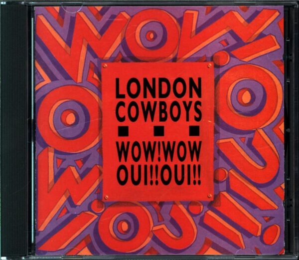 London Cowboys-Wow Wow Oui Oui-CD