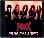 Roxx-Outlaws Fools Thieves-CD