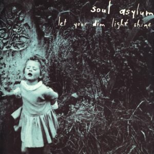 Soul Asylum-Let Your Dim Light Shine-EU 1995 LP Vinyl